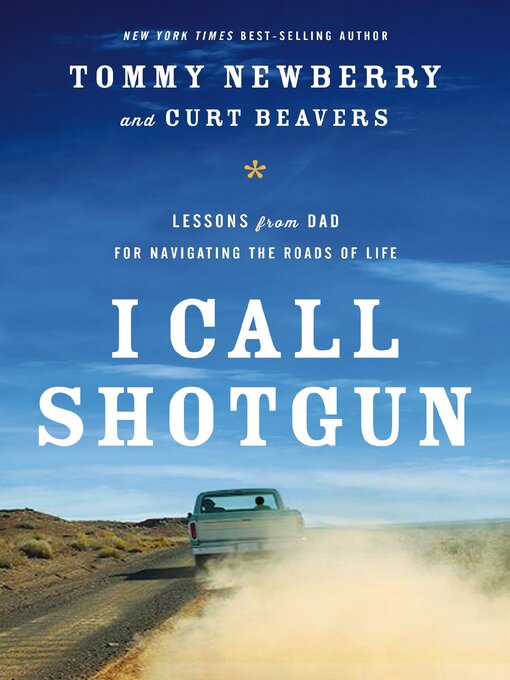 Title details for I Call Shotgun by Tommy Newberry - Available